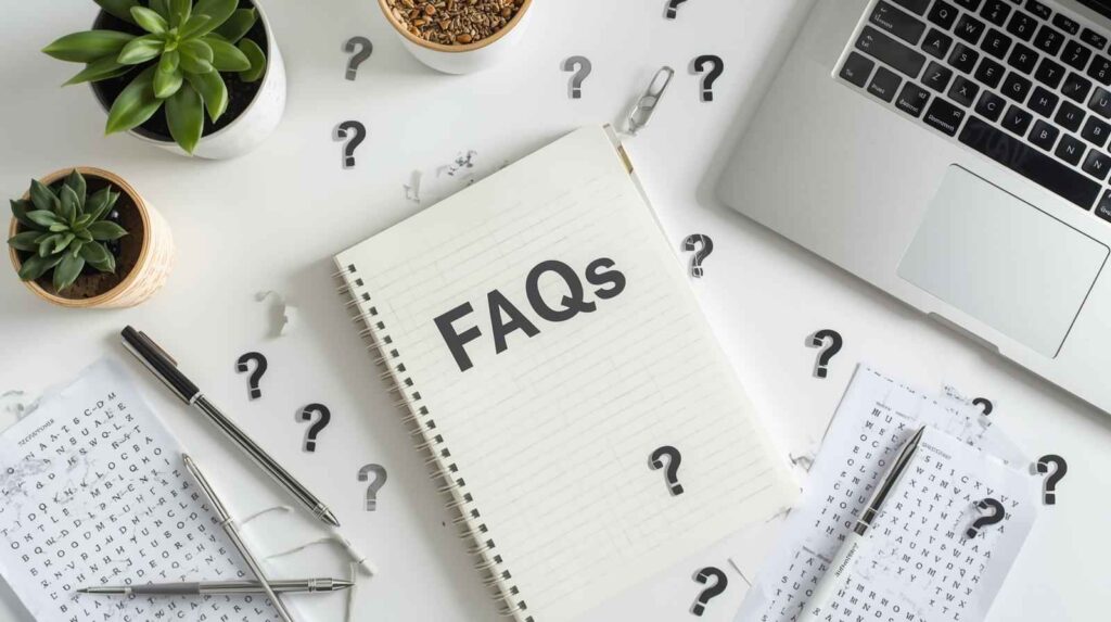 Frequently Asked Questions (FAQs)
