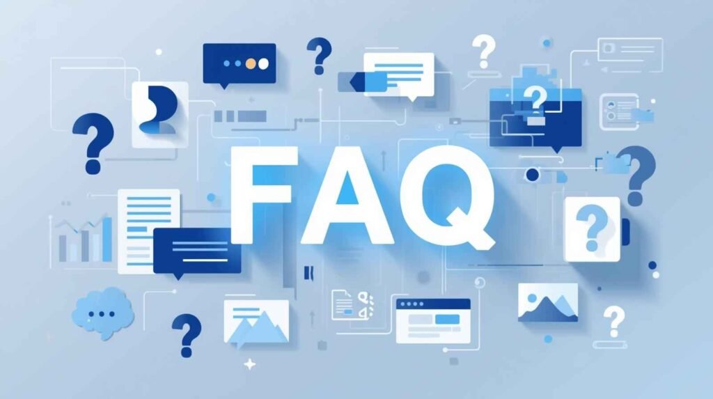 Frequently Asked Questions (FAQs)